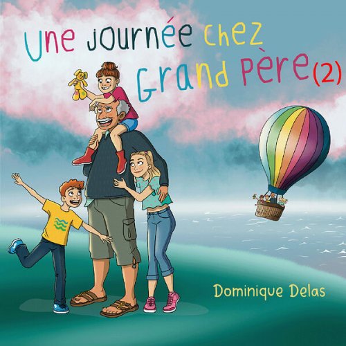 Dominique Delas - Une journée chez grand père (2) (2024) Hi-Res