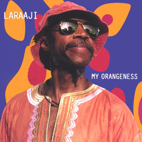 Laraaji - My Orangeness (2001) [Hi-Res]