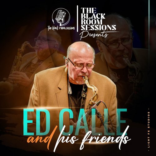 Ed Calle - Live At the Black Room Sessions (2024) [Hi-Res]