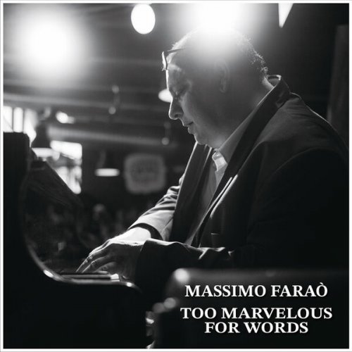 Massimo Farao' - Too Marveelous For Words (2024) [Hi-Res]