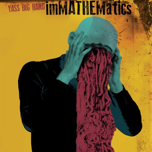 Yass Big Band - ImMATHEMATICs (Live) (2024) [Hi-Res]