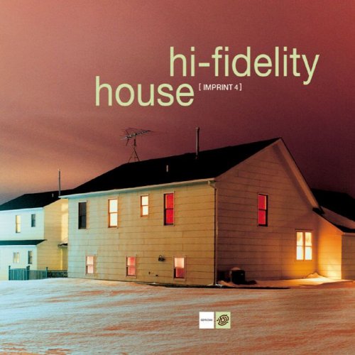 VA - Hi-Fidelity House Imprint 4 (2002)