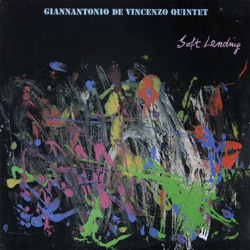 Giannantonio De Vincenzo Quintet - Soft Landing (1988)