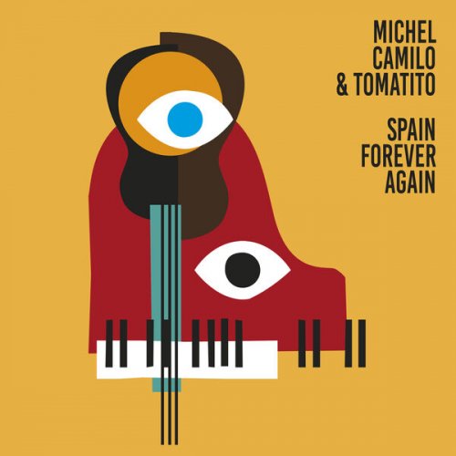 Michel Camilo, Tomatito - Spain Forever Again (2024) Hi Res