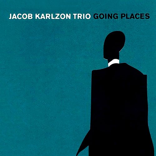 Jacob Karlzon Trio - Going Places (1998)