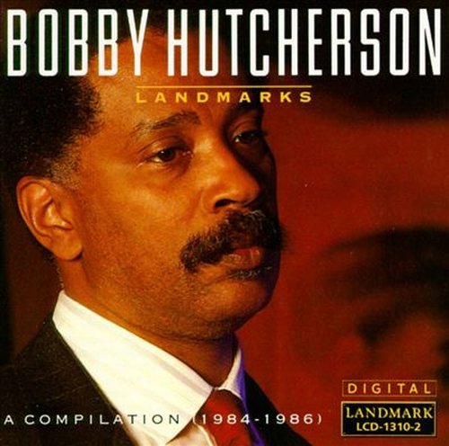 Bobby Hutcherson - Landmarks (1991)