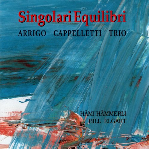 Arrigo Cappelletti Trio - Singolari equilibri (1992)