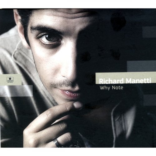 Richard Manetti - Why Note (2011)