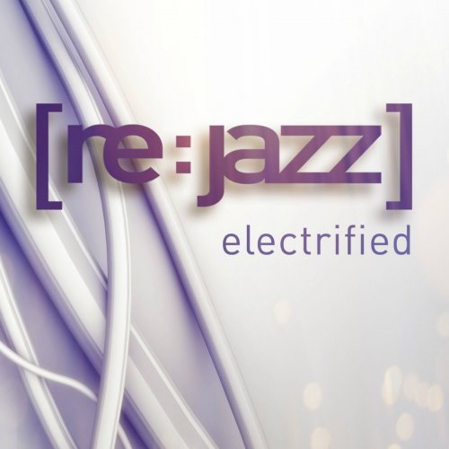 [re:jazz] - Electrified (2010)