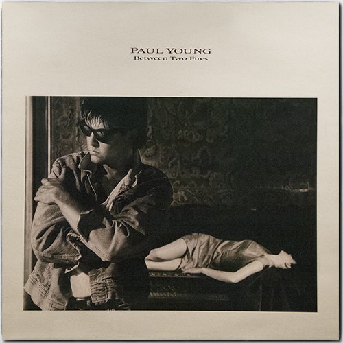 Paul Young - Between Two Fires (1986) [Vinyl]