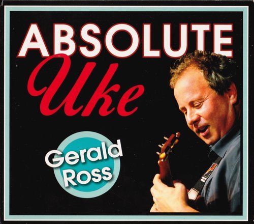 Gerald Ross - Absolute Uke (2015)