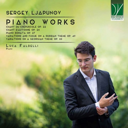 Luca Faldelli - Sergey Ljapunov: Piano Works (2024)