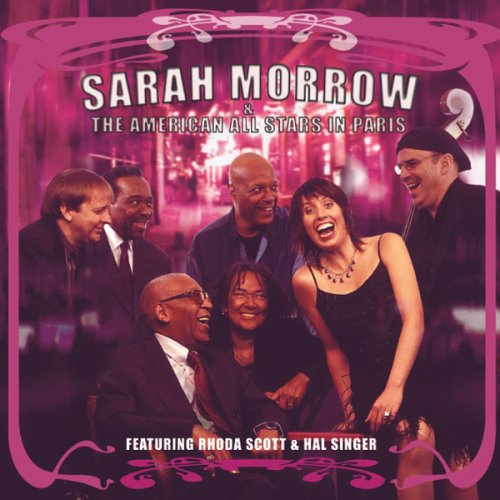 Sarah Morrow - Sarah Morrow & the American All Stars in Paris (2024)