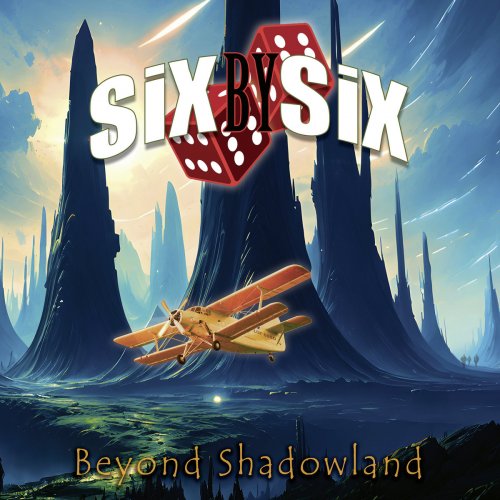 Six by Six - Beyond Shadowland (2024) [Hi-Res]