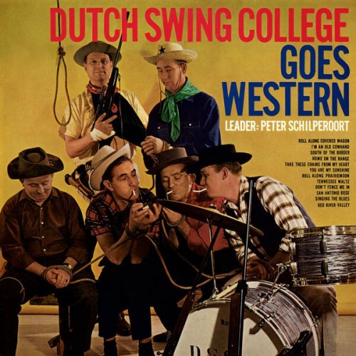The Dutch Swing College Band - Dutch Swing College Goes Western (Remastered 2024) (1964) [Hi-Res]
