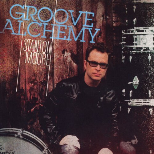 Stanton Moore - Groove Alchemy (2024) [Hi-Res]