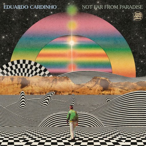 Eduardo Cardinho - Not far from paradise (2024) [Hi-Res]