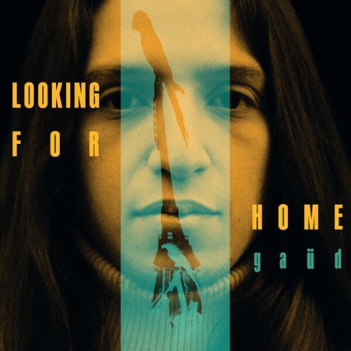 Gaud - Looking for Home (2024) [Hi-Res]