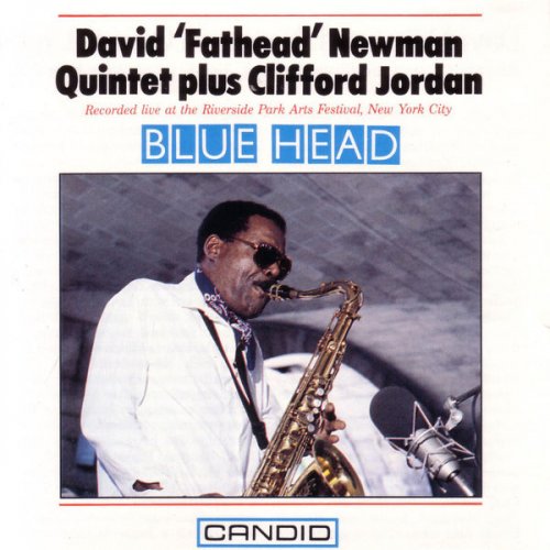 David "Fathead" Newman & Clifford Jordan - Blue Head (1990) Lossless