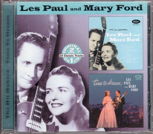 Les Paul And Mary Ford - The Hit Makers , Time To Dream (2003)