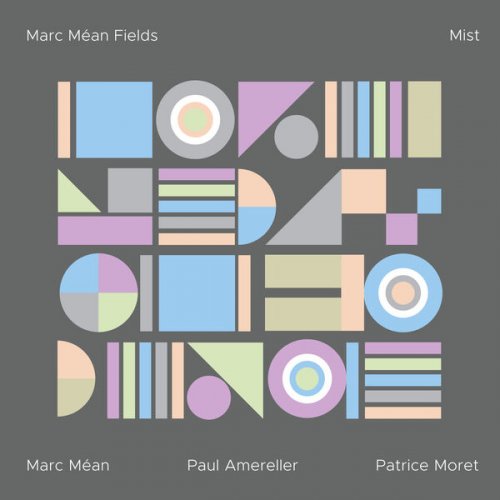 Marc Méan Fields - Mist (2024)