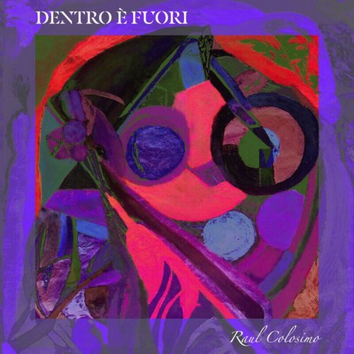 Raul Colosimo - Dentro è fuori (2024)