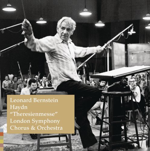London Symphony Orchestra, Leonard Bernstein - Haydn: Mass, Hob. XXII:12 in B flat major 'Theresienmesse' (2009)