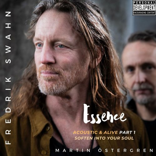 Fredrik Swahn - Essence - Acoustic & Alive, Pt. 1: Soften into your Soul (2024) Hi-Res