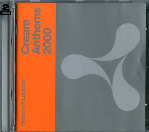 VA - Cream Anthems 2000 - Once In A Lifetime (1999)