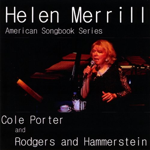 Helen Merrill - American Songbook Series: Cole Porter and Rodgers and Hammerstein (2009) Lossless