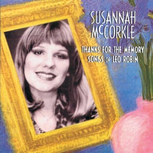 Susannah McCorkle - Thanks For The Memory: Songs Of Leo Robin (1984)