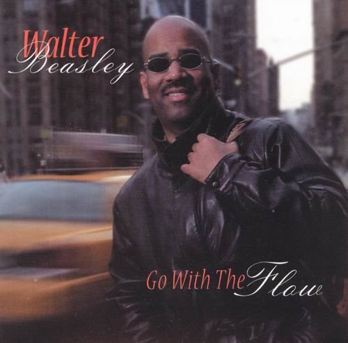 Walter Beasley - Go With The Flow (2003) CD Rip