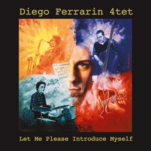 Diego Ferrarin 4Tet - Let Me Please Introduce Myself (2006)