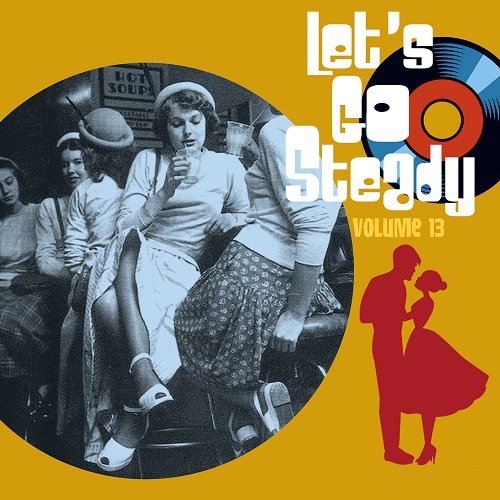 Various Artist - Let's Go Steady, Vol. 13 (2022)
