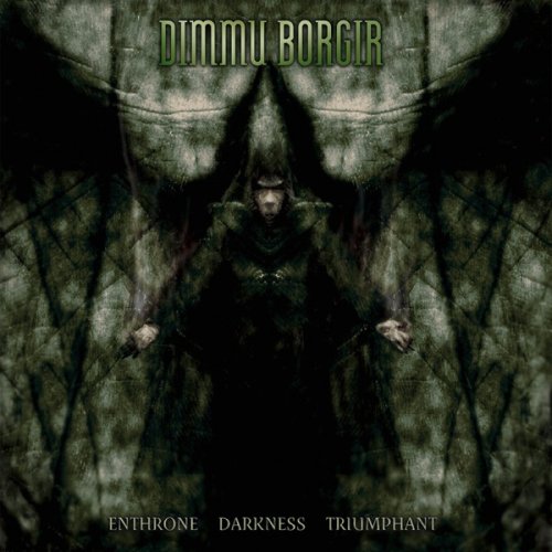 Dimmu Borgir - Enthrone Darkness Triumphant (Reloaded) (1997/2008) [Hi-Res]