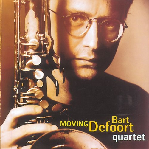 Bart Defoort Quartet - Moving (1997)