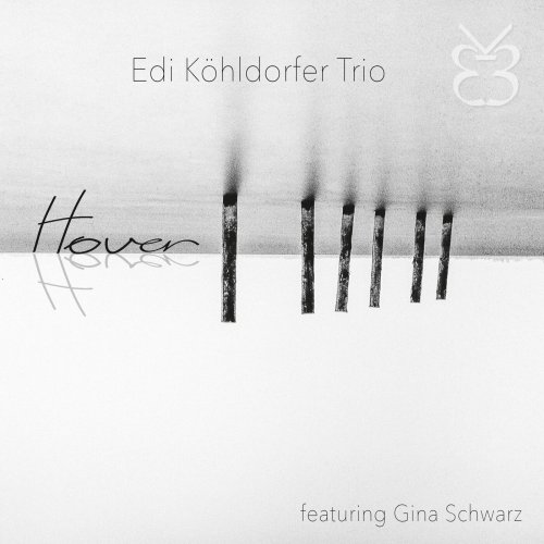 Edi Köhldorfer Trio - Hover (2024)