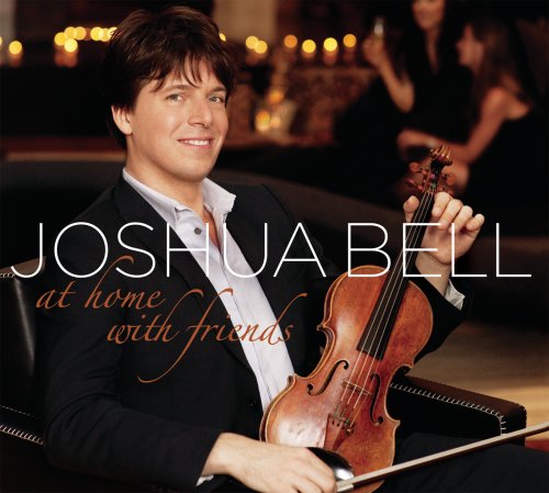 Joshua Bell - At Home With Friends (2009)