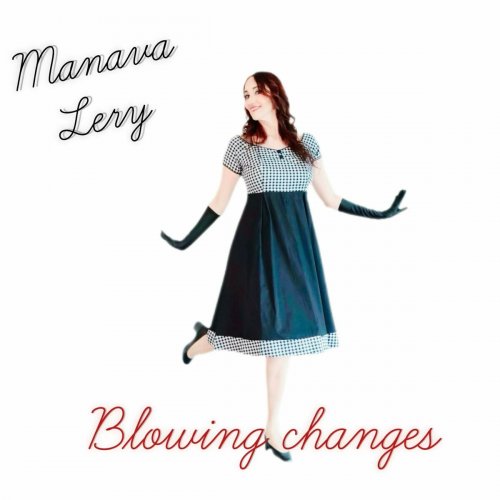Manava Lery - Blowing changes (2024)