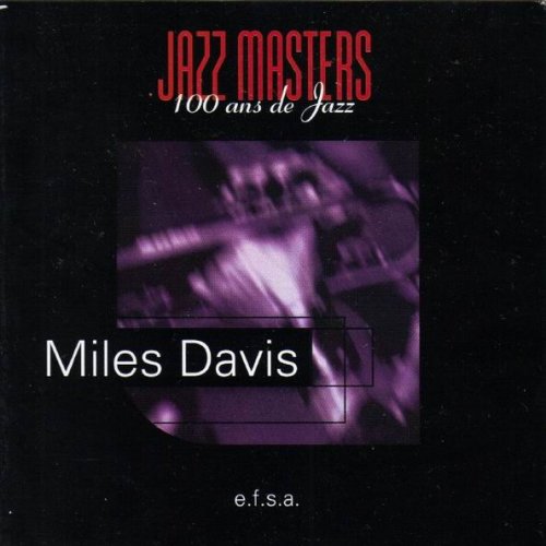 Miles Davis - Jazz Masters: 100 Ans De Jazz (1997)