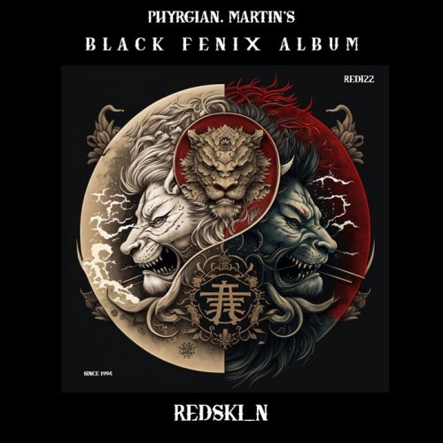 Phyrgian & Martin's - Black Fenix Album (2024)