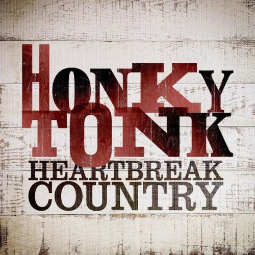 VA - Honky Tonk Heartbreak Country (2024)
