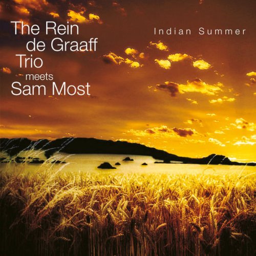 Rein de Graaff Trio & Sam Most - Indian Summer (2012)