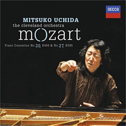 Mitsuko Uchida, The Cleveland Orchestra - Mozart: Concertos pour piano Nos. 20 & 27 (Live) (2010)