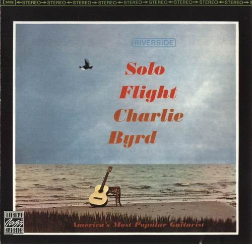 Charlie Byrd - Solo Flight (1965)