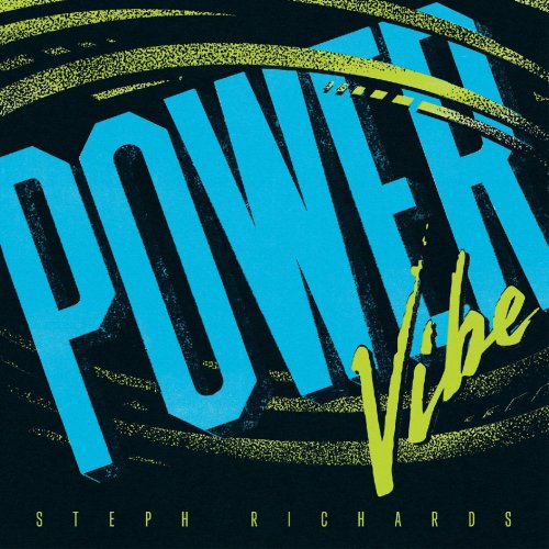 Steph Richards - Power Vibe (2024) [Hi-Res]