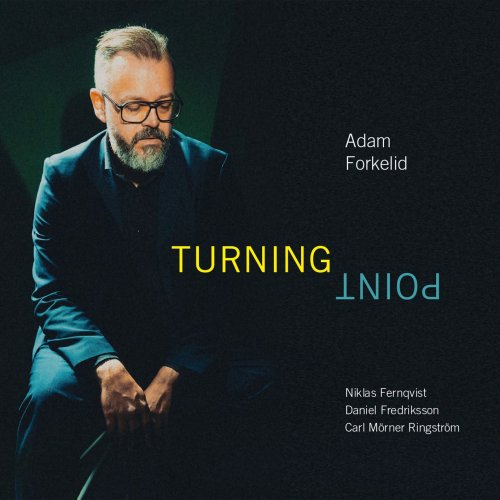 Adam Forkelid - Turning Point (2024) [Hi-Res]
