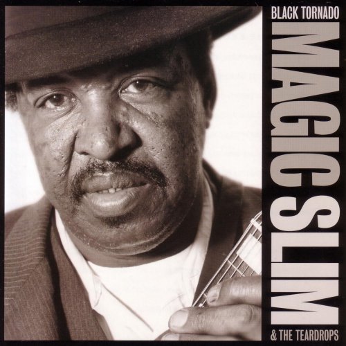 Magic Slim, The Teardrops - Black Tornado (1998)