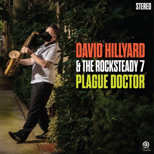 David Hillyard & The Rocksteady Seven - Plague Doctor (2022) [Hi-Res]