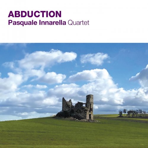 Pasquale Innarella Quartet - Abduction (2024) [Hi-Res]